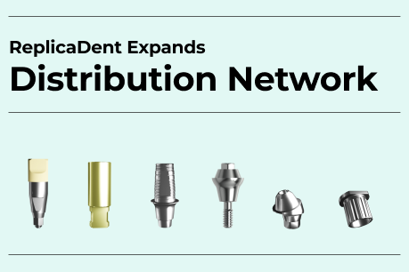 ReplicaDent Expands Distribution Network